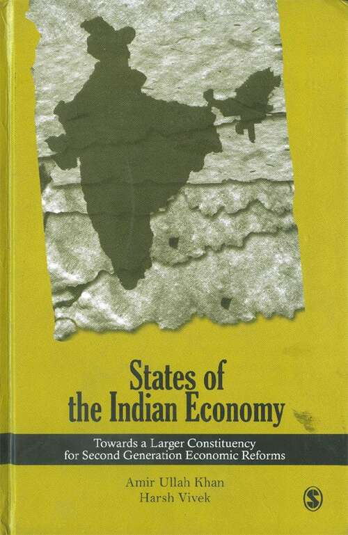 States of the Indian Economy: Towards a Larger Constituency for Second Generation Economic Reforms