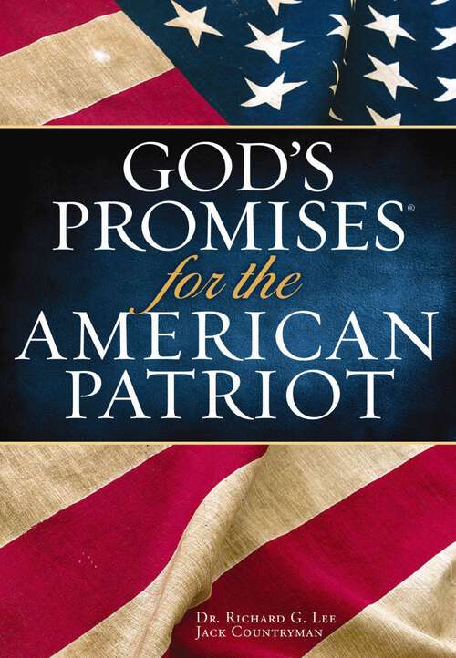 Book cover of God's Promises for the American Patriot - Deluxe Edition