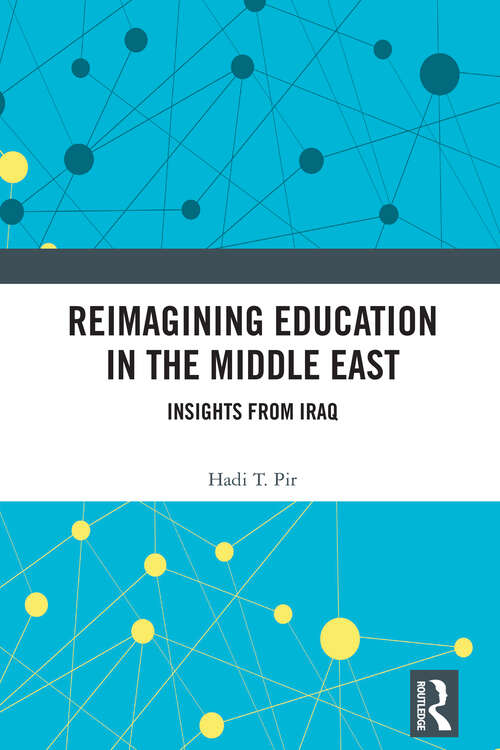 Book cover of Reimagining Education in the Middle East: Insights from Iraq (1)