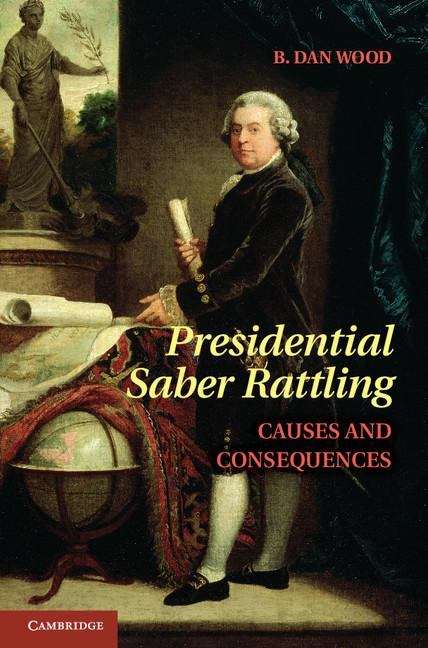 Book cover of Presidential Saber Rattling