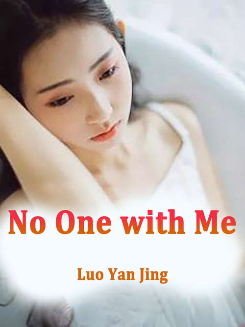No One with Me: Volume 1 (Volume 1 #1)