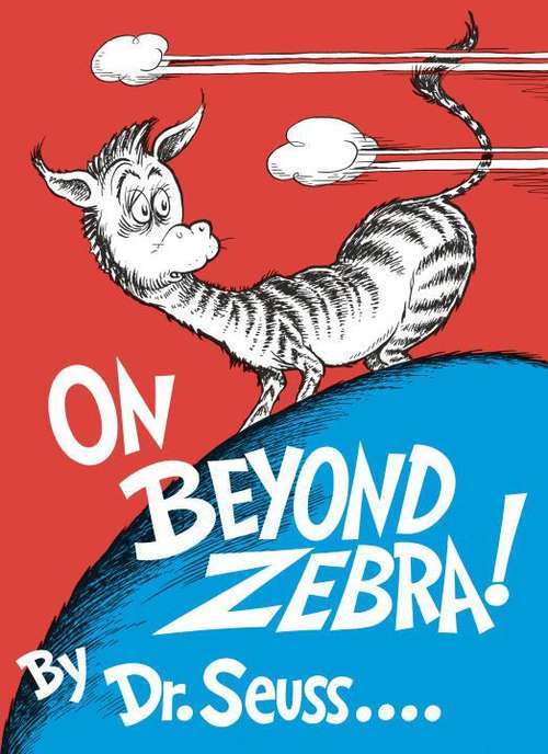 Book cover of On Beyond Zebra!