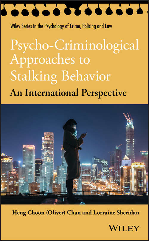 Book cover of Psycho-Criminological Approaches to Stalking Behavior: An International Perspective (Wiley Series in Psychology of Crime, Policing and Law)