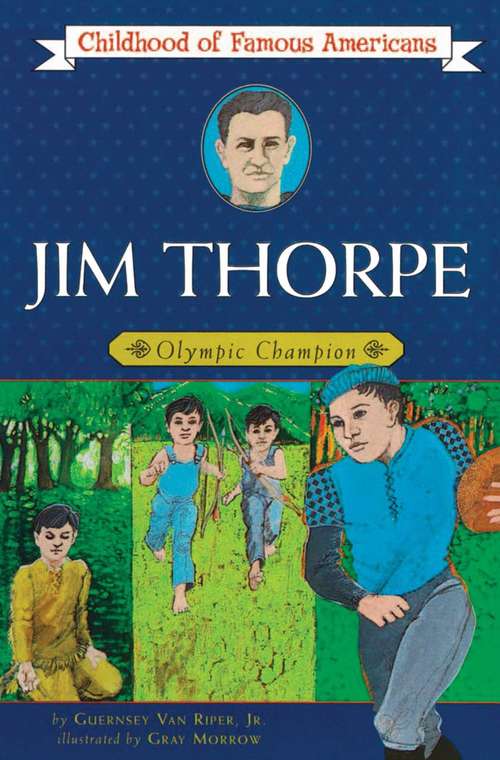 Book cover of Jim Thorpe: Olympic Champion (Childhood of Famous Americans Series)