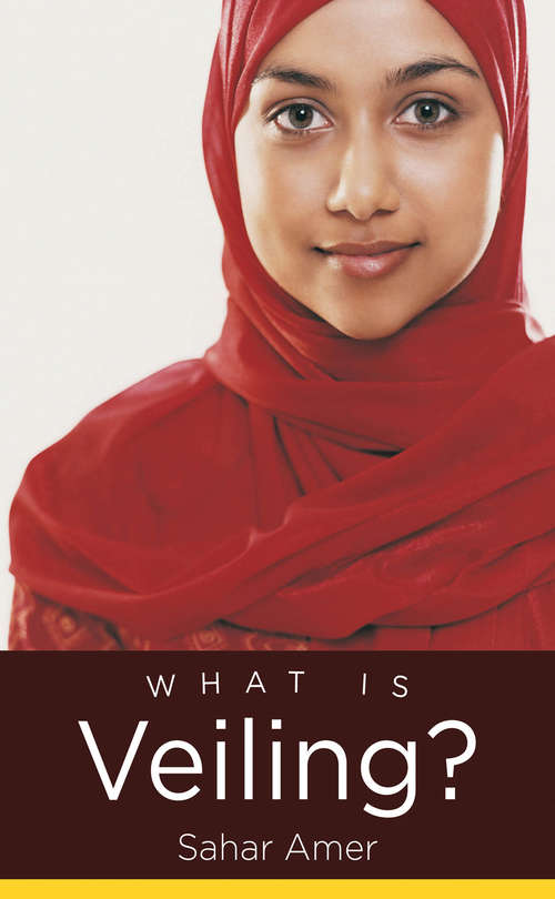 What Is Veiling? (Islamic Civilization and Muslim Networks)
