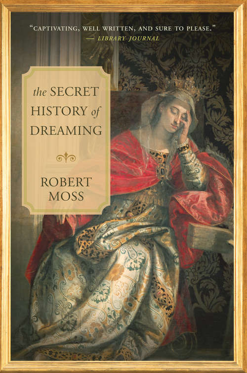 Book cover of The Secret History of Dreaming
