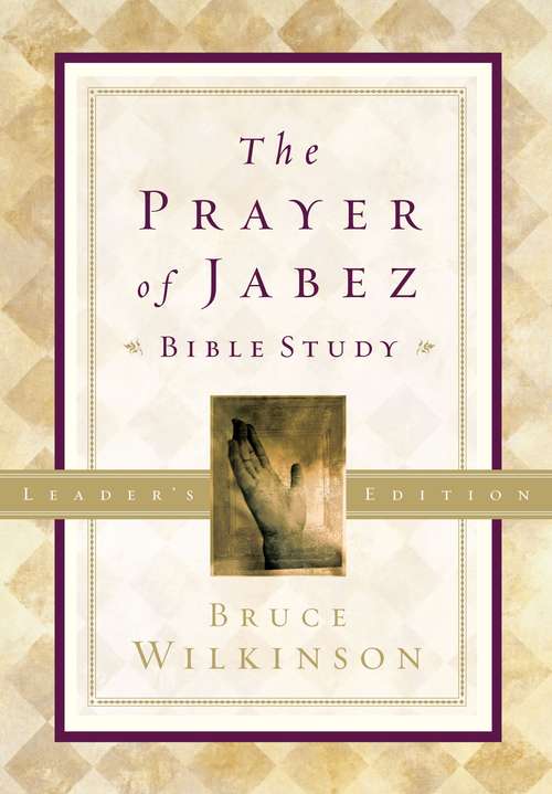 Book cover of The Prayer of Jabez Bible Study Leader's Edition