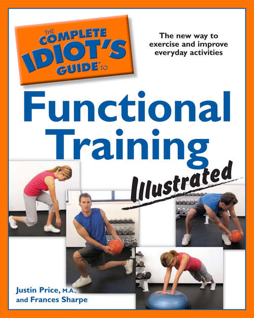 Book cover of The Complete Idiot's Guide to Functional Training Illustrated