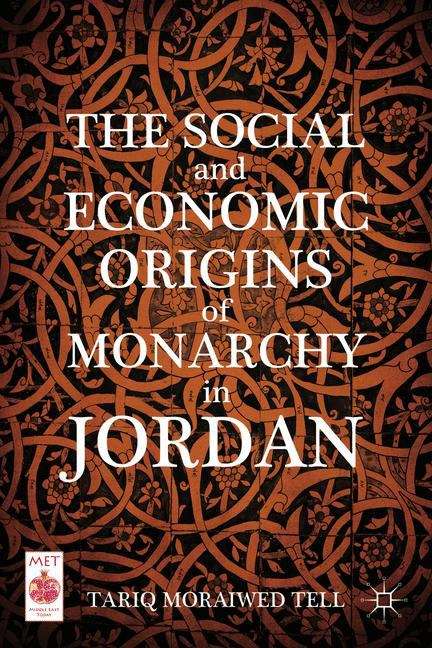 Book cover of The Social and Economic Origins of Monarchy in Jordan