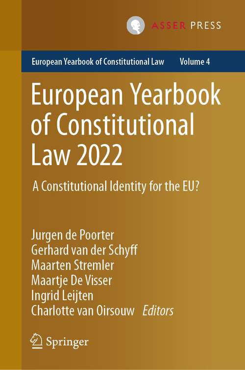 Book cover of European Yearbook of Constitutional Law 2022: A Constitutional Identity for the EU? (1st ed. 2023) (European Yearbook of Constitutional Law #4)