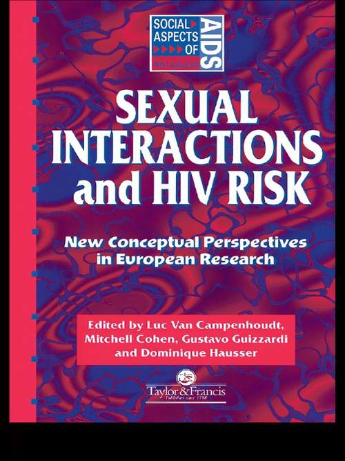 Sexual Interactions and HIV Risk: New Conceptual Perspectives in European Research (Social Aspects of AIDS)