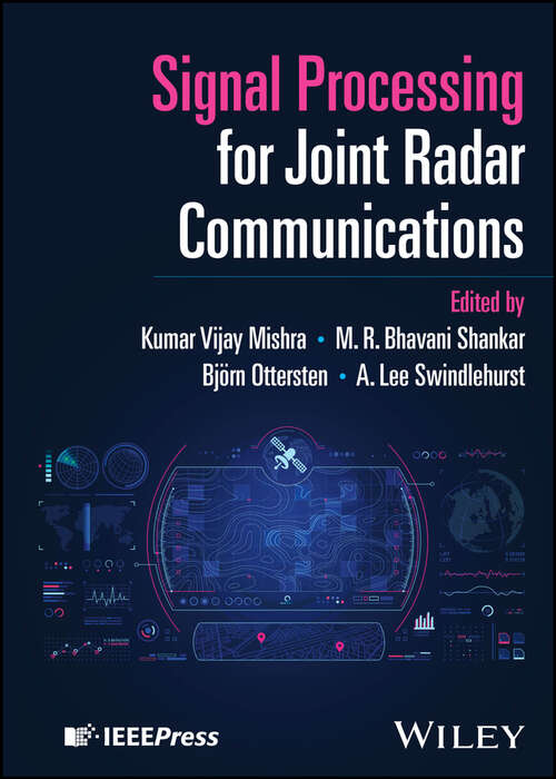 Book cover of Signal Processing for Joint Radar Communications (IEEE Press)