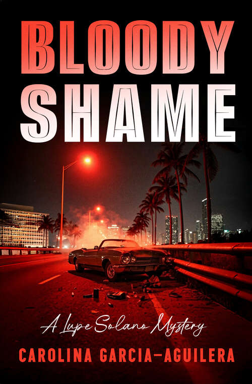 Book cover of Bloody Shame (The Lupe Solano Mysteries)