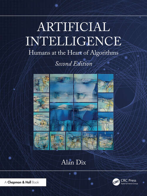 Book cover of Artificial Intelligence: Humans at the Heart of Algorithms (2)
