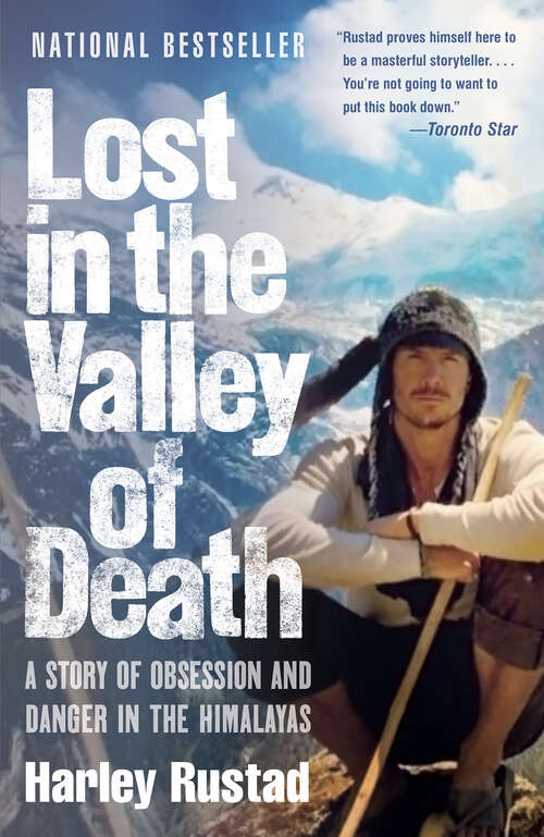 Book cover of Lost in the Valley of Death: A Story of Obsession and Danger in the Himalayas