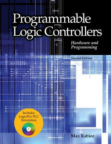 Book cover of Programmable Logic Controllers: Hardware and Programming (Second Edition)