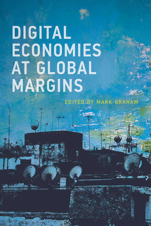 Book cover of Digital Economies at Global Margins (International Development Research Centre)