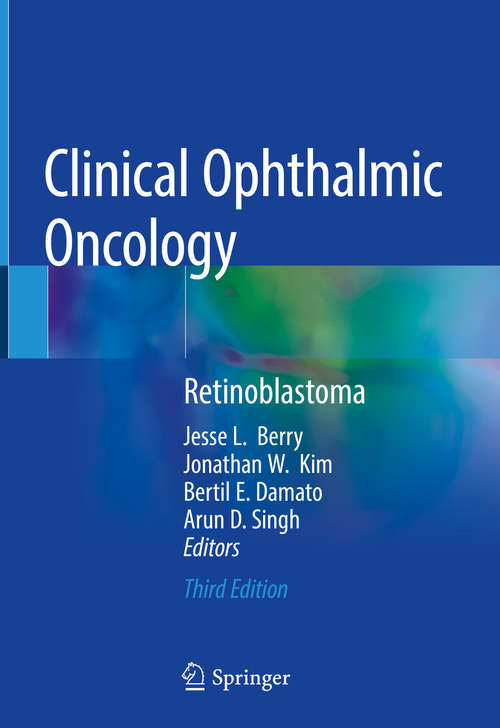 Clinical Ophthalmic Oncology: Retinal Tumors
