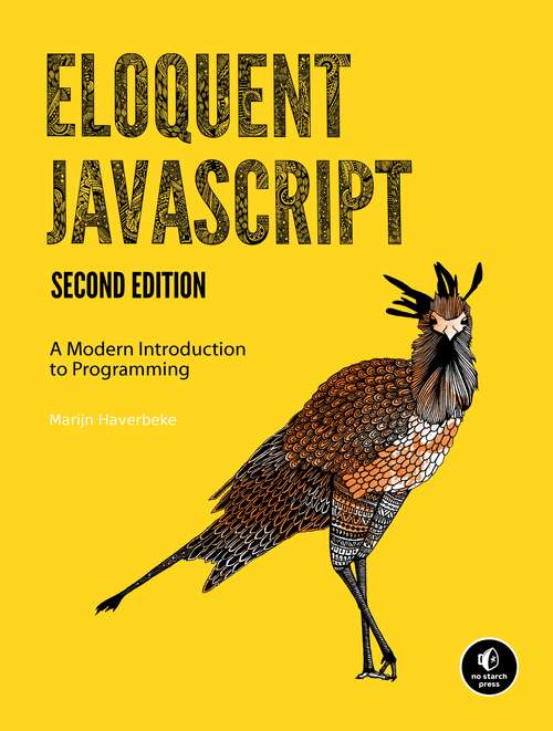 Book cover of Eloquent JavaScript: A Modern Introduction to Programming (Second Edition)