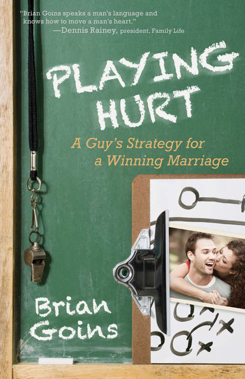 Book cover of Playing Hurt: A Guy's Strategy for a Winning Marriage
