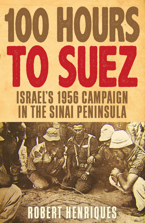 Book cover of 100 Hours to Suez