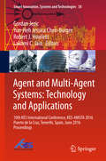 Agent and Multi-Agent Systems: 10th KES International Conference, KES-AMSTA 2016 Puerto de la Cruz, Tenerife, Spain, June 2016 Proceedings (Smart Innovation, Systems and Technologies #58)