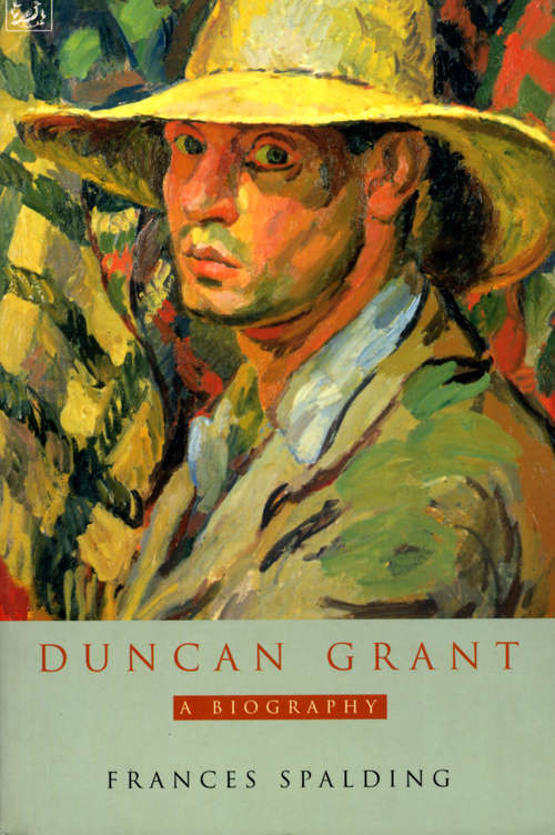 Book cover of Duncan Grant: The Art Of Vanessa Bell And Duncan Grant 1910- 1934