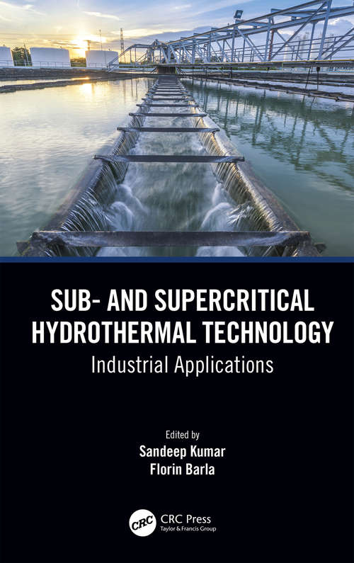 Sub- and Supercritical Hydrothermal Technology: Industrial Applications