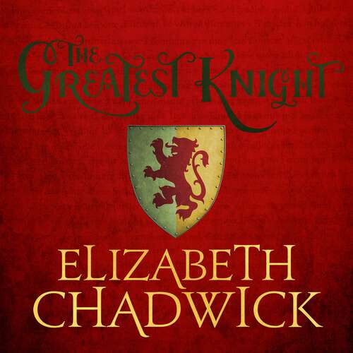 Book cover of The Greatest Knight: A gripping novel about William Marshal - one of England's forgotten heroes (William Marshal #2)