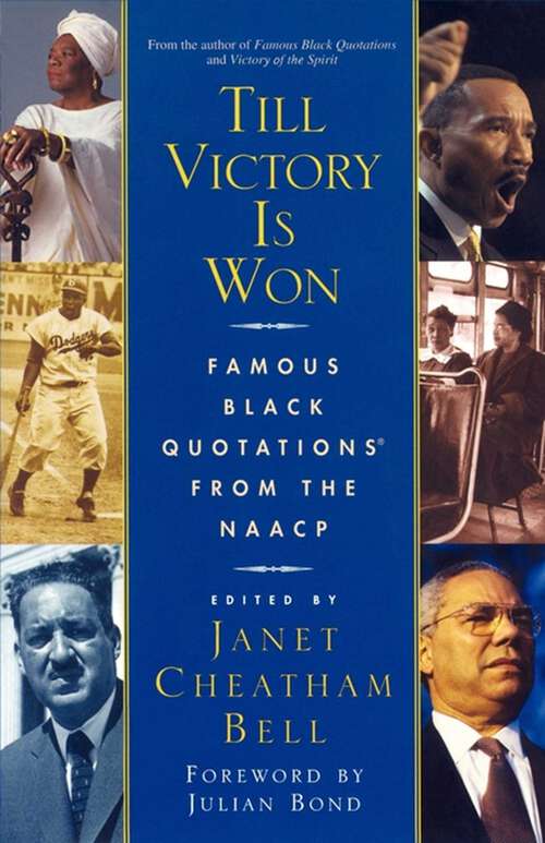 Book cover of Till Victory Is Won: Famous Black Quotations From the NAACP