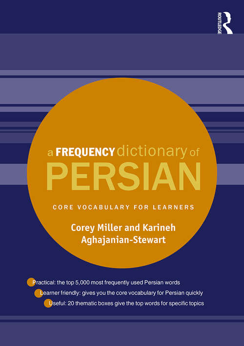 A Frequency Dictionary of Persian: Core vocabulary for learners (Routledge Frequency Dictionaries)