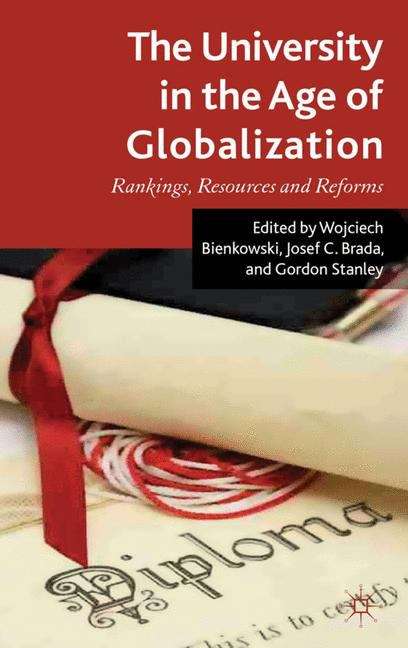 The University in the Age of Globalization: Rankings, Resources and Reforms