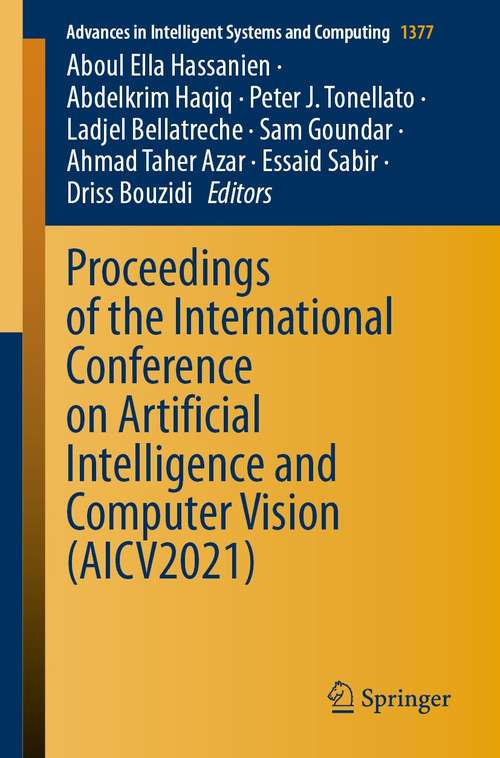 Proceedings of the International Conference on Artificial Intelligence and Computer Vision (Advances in Intelligent Systems and Computing #1377)