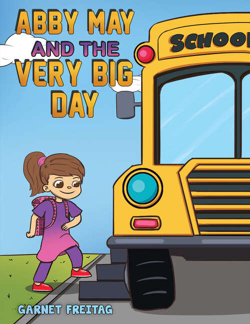 Book cover of Abby May and the Very Big Day