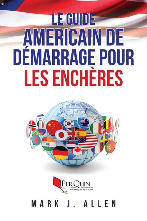 Book cover of Le Guide Americain de Démarrage pour les Enchères