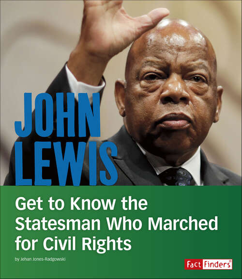 Book cover of John Lewis: Get to Know the Statesman Who Marched for Civil Rights (People You Should Know)