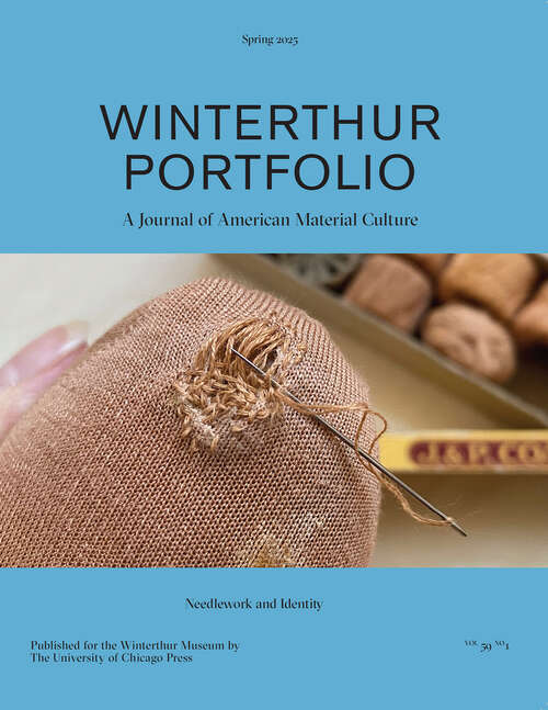 Book cover of Winterthur Portfolio, volume 59 number 1 (Spring 2025)