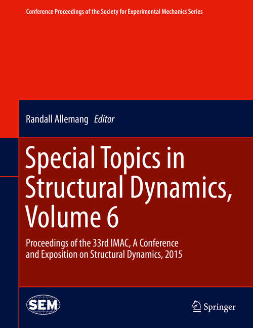 Book cover of Special Topics in Structural Dynamics, Volume 6