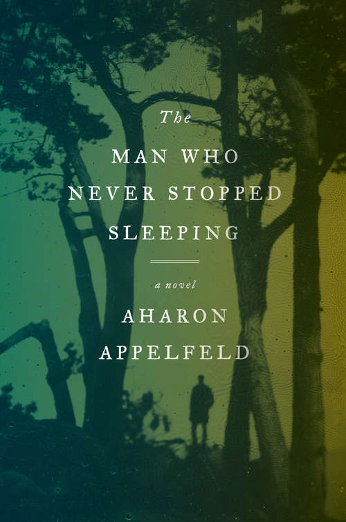 Book cover of The Man Who Never Stopped Sleeping: A Novel