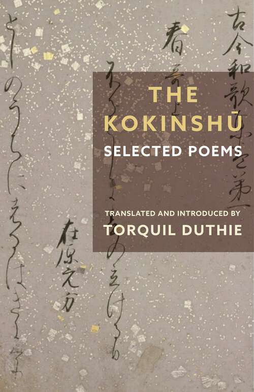 Book cover of The Kokinshū: Selected Poems (Translations from the Asian Classics)