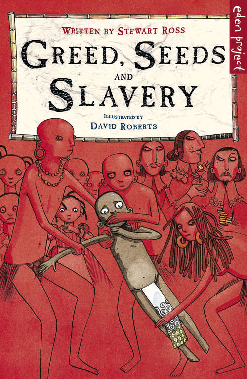 Book cover of Greed, Seeds and Slavery