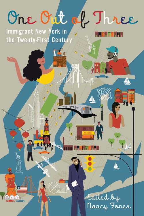 Book cover of One Out of Three: Immigrant New York in the Twenty-First Century