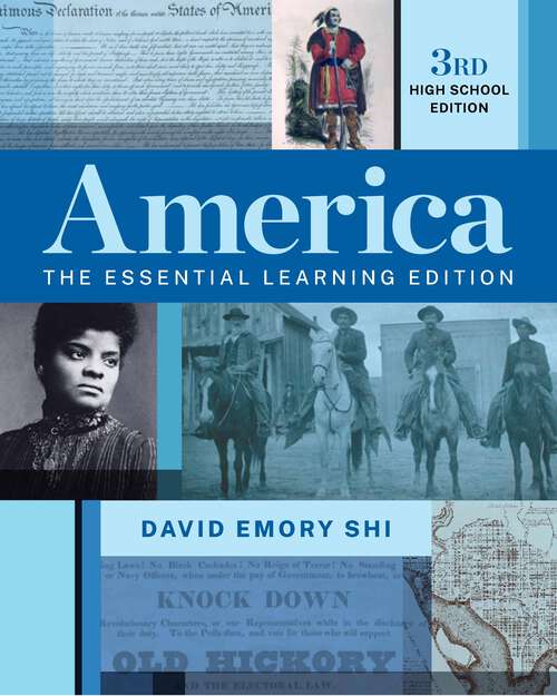 America (Third High School Edition): The Essential Learning Edition (combined Volume)