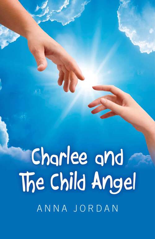 Book cover of Charlee And The Child Angel