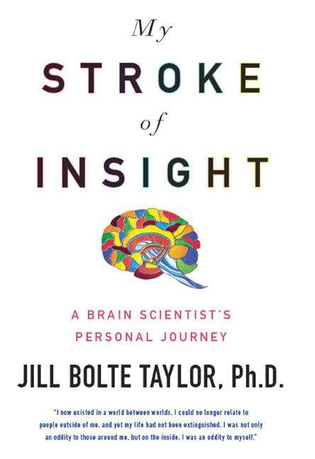 Book cover of My Stroke of Insight: A Brain Scientist's Personal Journey