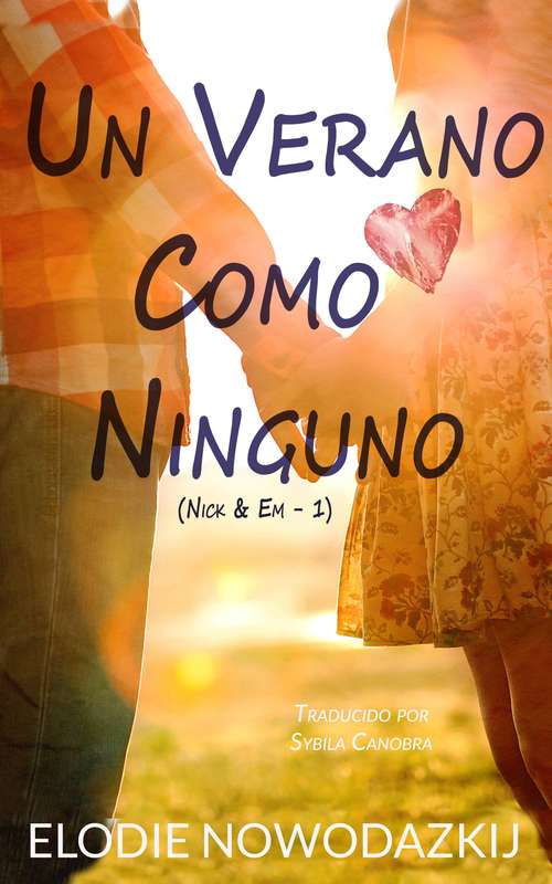 Book cover of Un Verano Como Ninguno