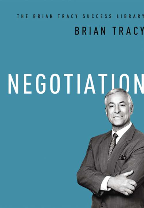 Book cover of Negotiation: The Brian Tracy Success Library (The\brian Tracy Success Library)