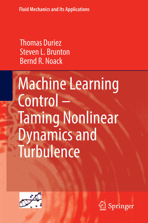 Book cover of Machine Learning Control – Taming Nonlinear Dynamics and Turbulence