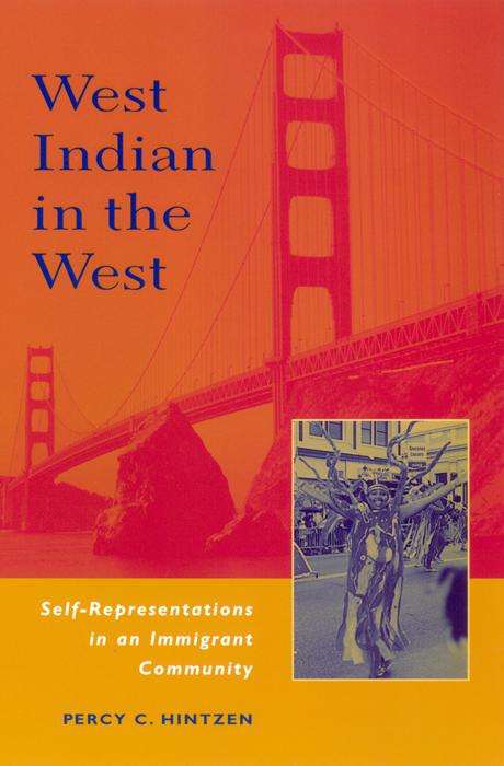 Book cover of West Indian in the West: Self Representations in a Migrant Community