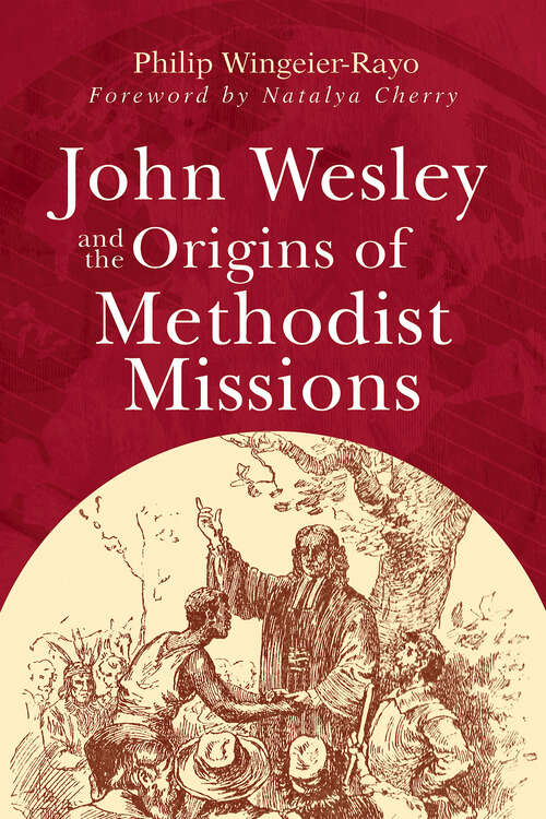 Book cover of John Wesley and the Origins of Methodist Missions (John Wesley and the Origins of Methodist Missions - eBook [ePub])